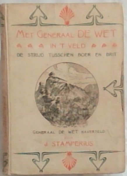 Met Generaal de Wet in 't veld : 