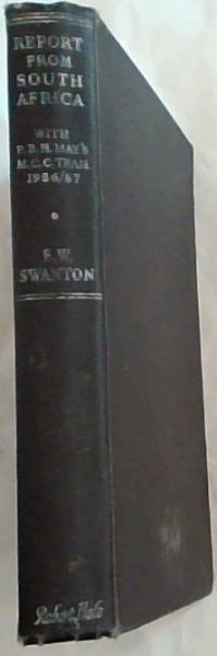 Report from South Africa With P.B.H. May's M.C.C. Team 1956 / 1957