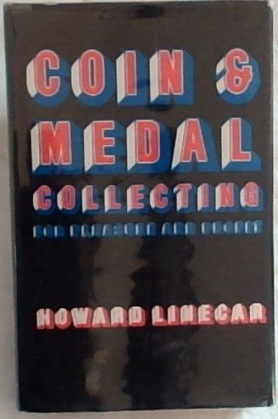 COIN & MEDAL COLLECTING for pleasure and profit