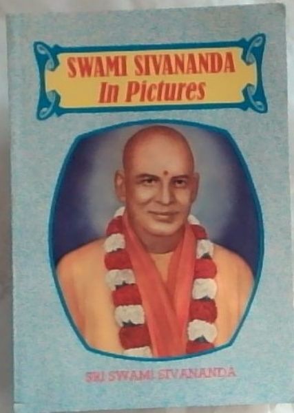 Swami Sivananda In Pictures