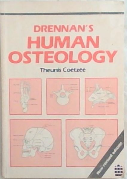 Drennan's Human Osteology (New revised edition)