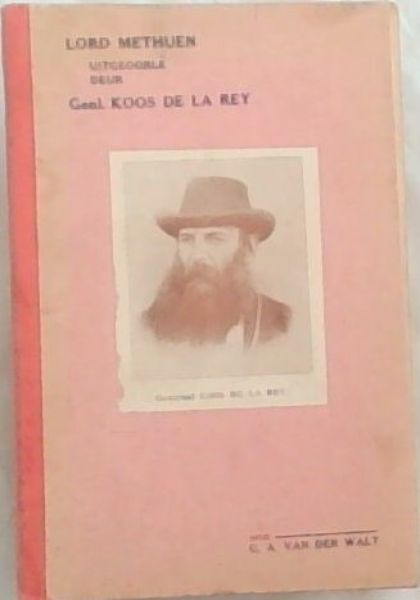 Lord Methuen Uitgeoorle Deur Genl. De la Rey