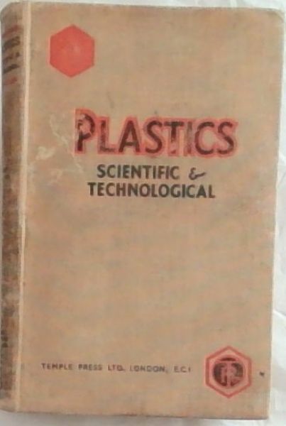PLASTICS: Scientific & Technological