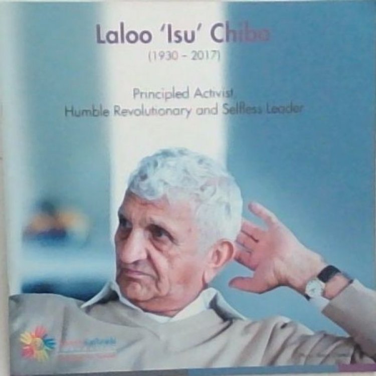 Laloo 'Isu' Chiba (1930 - 2017) - Principled Activist, Humble Revolutionary and Selfless Leader