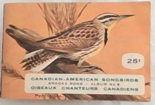 Canadian-American Songbirds, Brooke Bond, Album 9 (Oiseaux Chanteurs Canadiens)