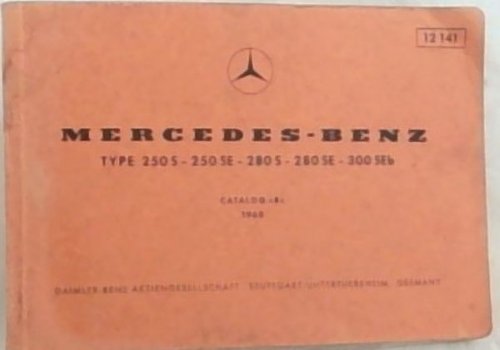 Mercedes-Benz: Type 250 S - 250 SE- 280 S -280 SE -300 SEb (12 141)