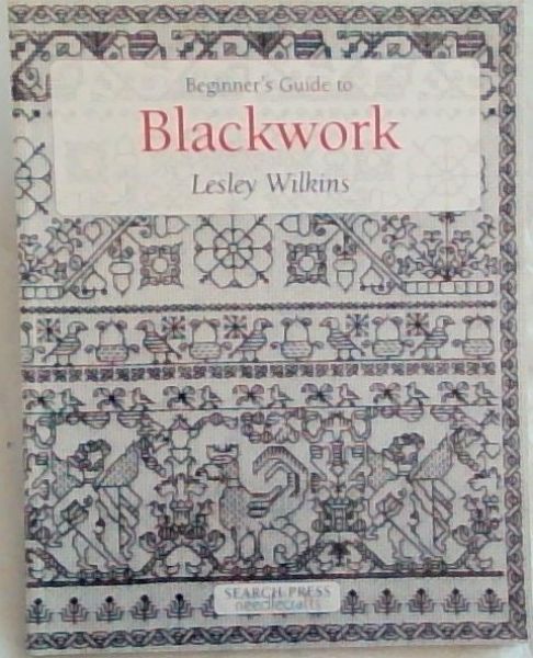 Beginner's Guide to Blackwork (Needlecrafts)