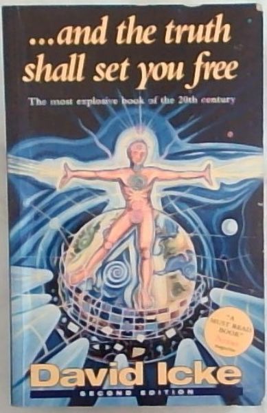 And the Truth Shall Set You Free: The Most explosive book of the 20th century
