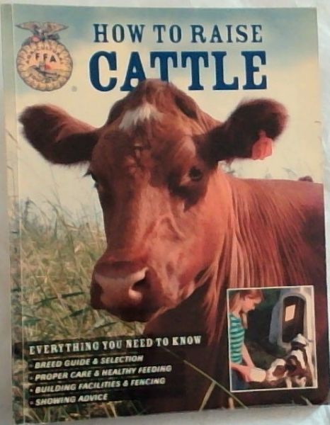How To Raise Cattle: Everything You Need To Know