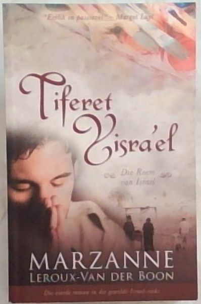 Tiferet Yisra'el: Die Roem van Israel (Die vierde roman in die gewilde Israel-Reeks)