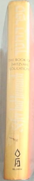 Sefer Hahinnuch, the Book of Education: Genesis-Exodus Volume 1