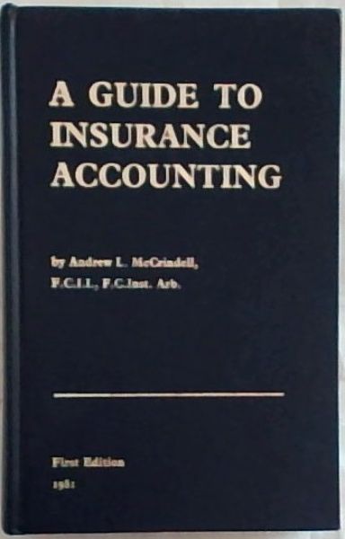Image for A Guide to Insurance Accounting (First Edition) A Guide to Insurance Accounting (First Edition)