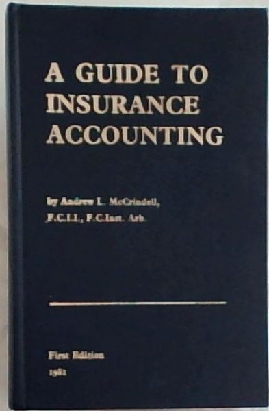Image for A Guide to Insurance Accounting (First Edition) A Guide to Insurance Accounting (First Edition)