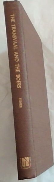 Image for The Transvaal And The Boers: A Brief History The Transvaal And The Boers: A Brief History