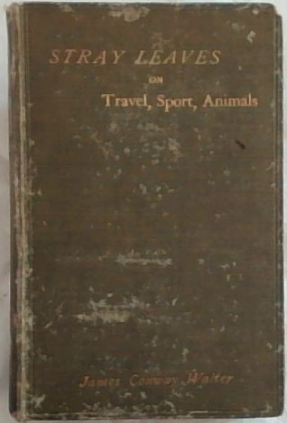 Stray Leaves on Travel, Sport, Animals
