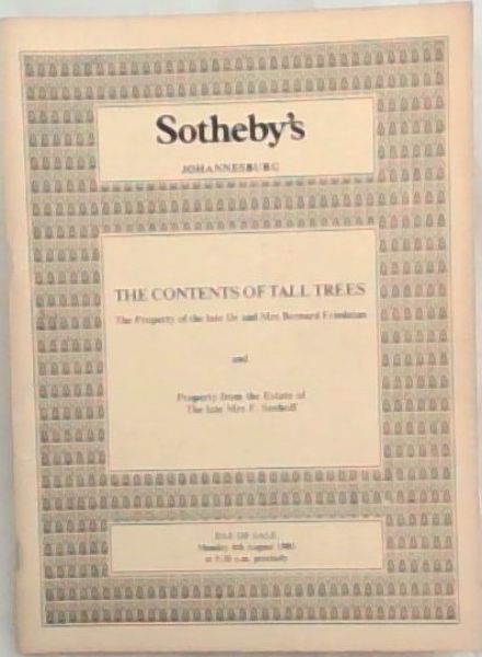 The Contents of Tall Trees: The Property of the late Dr and Mrs Bernard Friedman including Pictures, Furniture and General Household Contents and Property from the Estate of the late Mrs F. Seehoff. Including Works of Art, Silver, Ceramics, Glass and Furniture which will be sold by auction by Sotheb