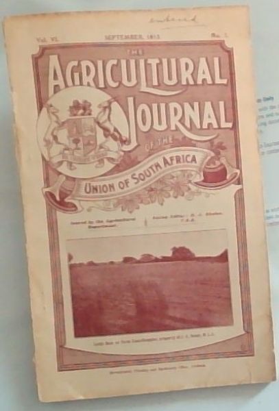 The Agricultural Journal Of The Union of South Africa: Vol. VI September, 1913 No.3