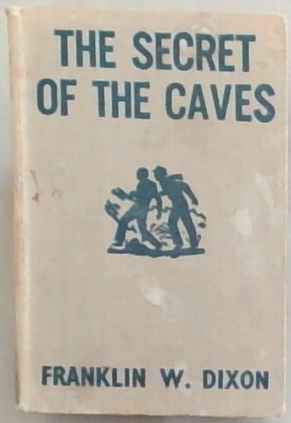 The Secret Of The Caves (Hardy Boys Mystery Stories)