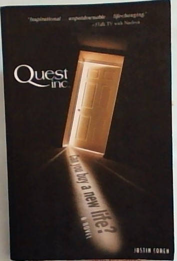 Quest, Inc. Can You Buy a New Life (A Novel) Signed by the author Justin Cohen