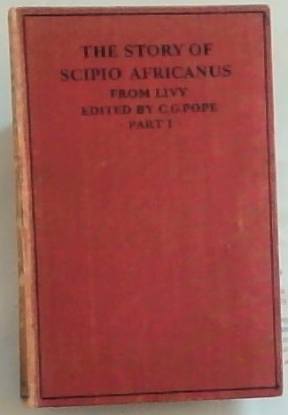 The Story Of Scipio Africanus: Part I - In Spain and Sicily From Livy