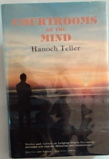 Courtrooms of the Mind - Books i and ii: Stories and Advice on Judging Others Favorably (Including halachic references and commentary