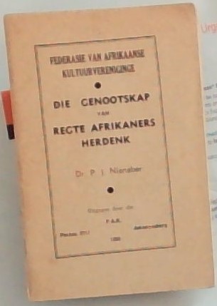 Die Genootskap van Regte Afrikaners : Vyf-en-Sewentig Jaar (1875-1950): Federasie Van Afrikaanse Kultuurvereniginge. (En 'n Hoofstuk oor - Die Betekenis Van Die Eerste Tydperk In Die Afrikaanse Taalbeweging)