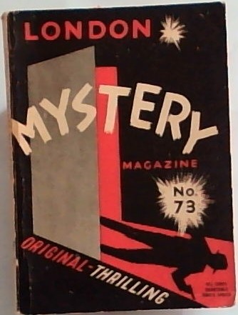 The London Mystery Selection: Number Seventy Three (Vol 17 No.73. May, 1967)