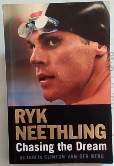 Chasing the Dream (Signed by Ryk Neethling)