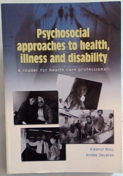 Psychosocial Approaches to Health, Illness and Disability: A Reader for Health Care Professionals
