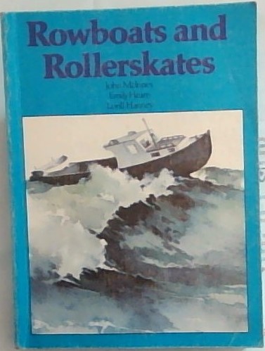 Rowboats and Rollerskates