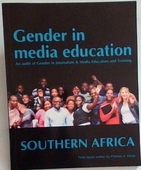 Gender in media education: An audit of Gender in Journalism and Media Education and Training