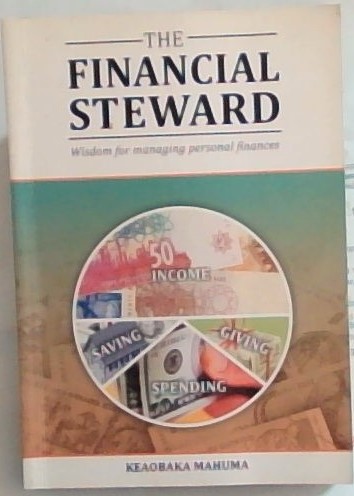 The Financial Steward: Wisdom for managing personal finances