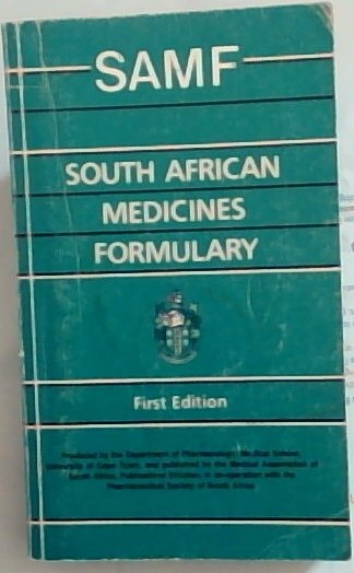 South African medicines formulary (First Edition)