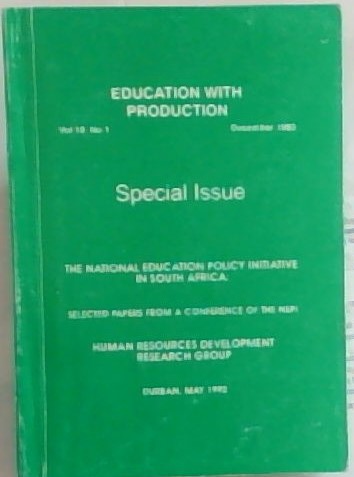 EDUCATION WITH PRODUCTION: Vol 10 No.1 - December 1993.