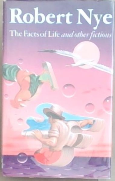The Facts Of Life and other fictions
