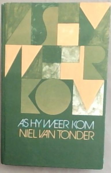 As Hy Weer Kom: Verse 1969 - 1973