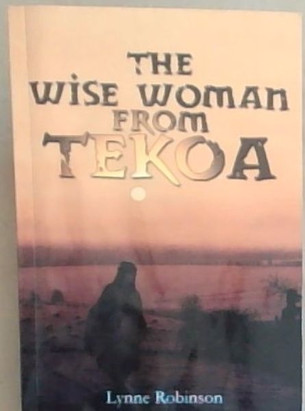 Image for The Wise Woman From Tekoa The Wise Woman From Tekoa