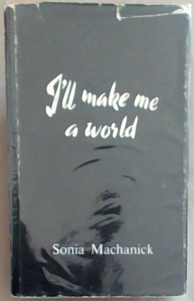 I'll Make Me A World