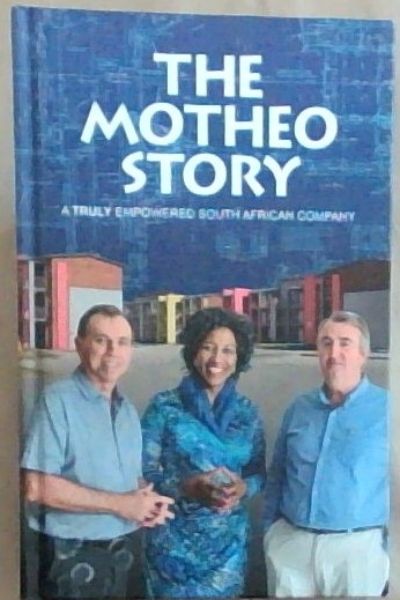 THE MOTHEO STORY