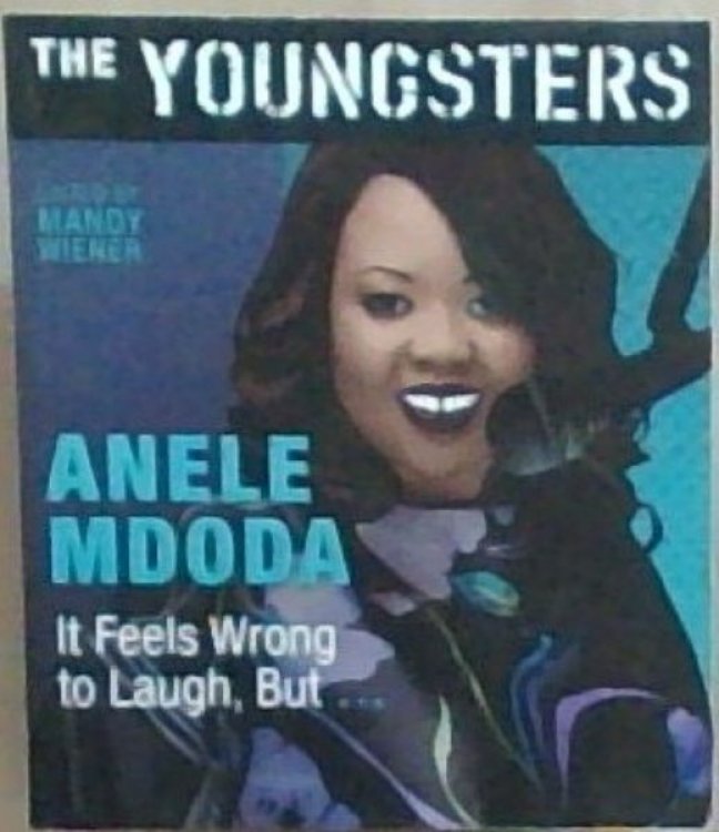 THE YOUNGSTERS - ANDELE MDOODA - It Feels Wrong to Laugh, But.