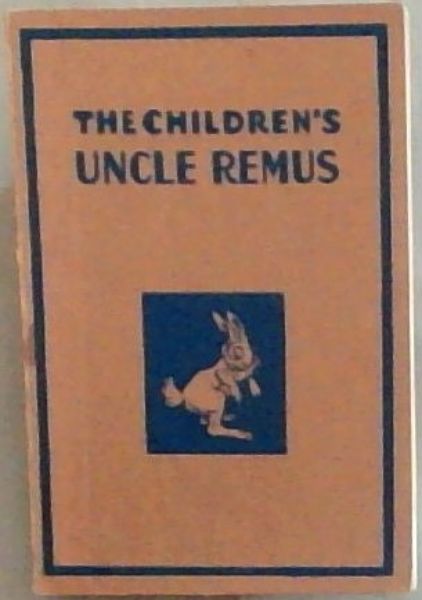 The Children's Uncle Remus