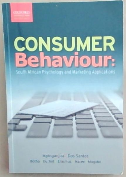 Consumer Behaviour: South African Psychology and Marketing Applications