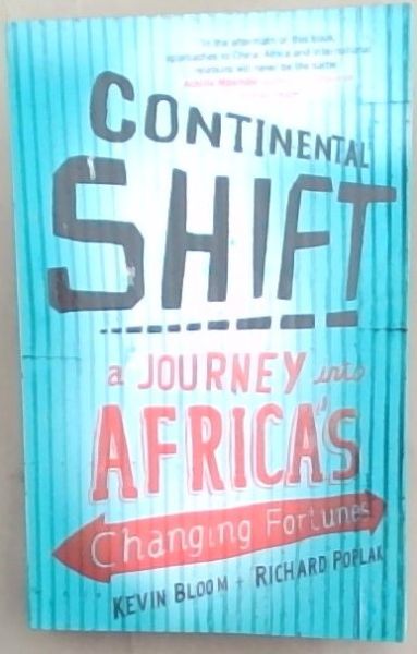 Continental Shift: A Journey into Africa's Changing Fortunes