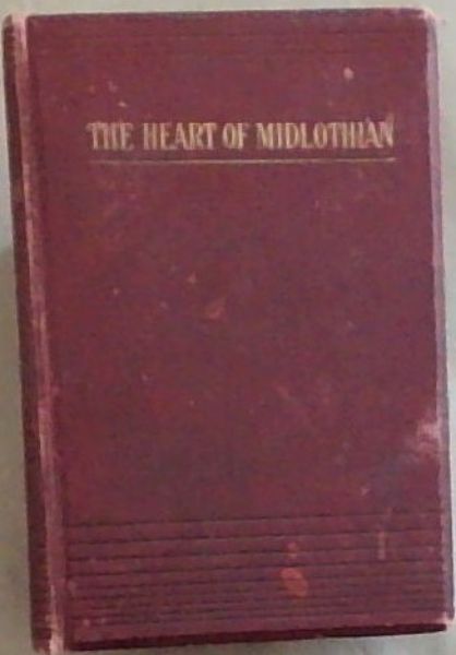 Image for The Heart Of Mid-Lothian The Heart Of Mid-Lothian