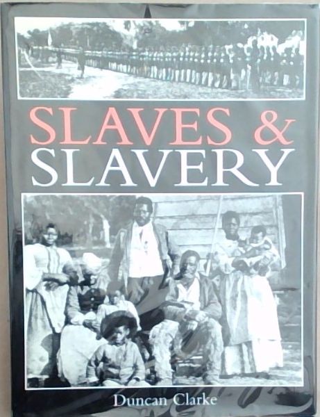 Slaves and Slavery
