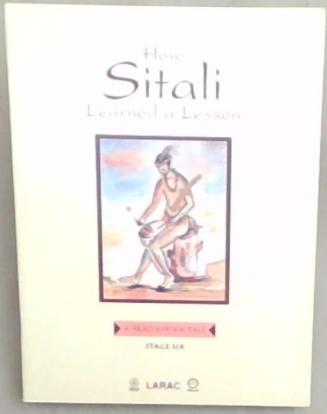 How Sitali Learned a Lesson (A read Afrika-Tale) Stage Six