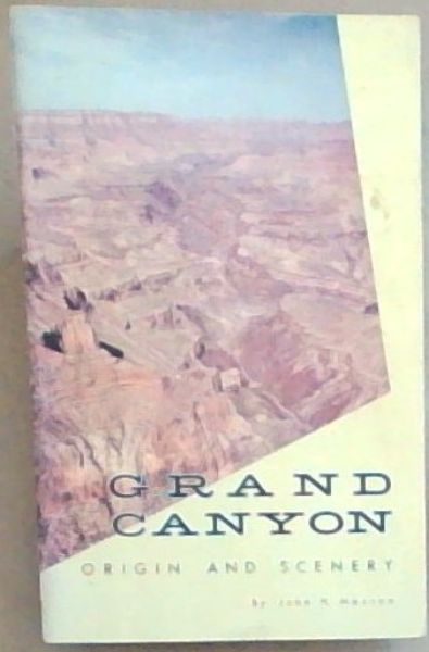 Grand Canyon Origin and Scenery (Bulletin No.13
