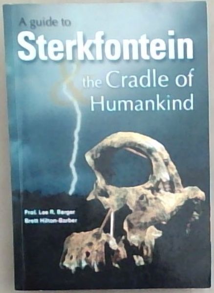 Guide to Sterkfontein and the Cradle of Humankind