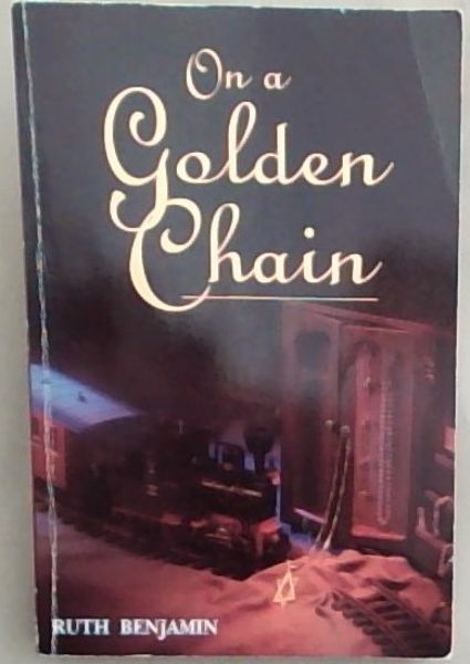 On a Golden Chain: A Novel