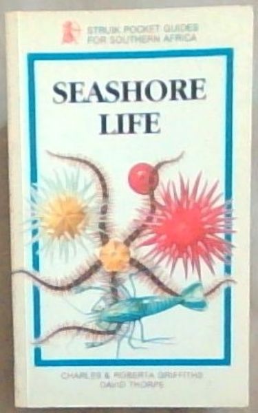 Seashore Life (Struik Pocket Guides For Southern Africa)